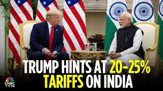 Donald Trump Warns Tarrifs Between 20-25% On Indian Exports | US-India Trade & Tariff Deal | N18G