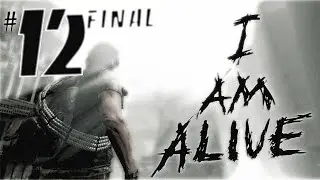 I am Alive (прохождение) - Что произошло? (ФИНАЛ) #12