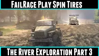 FailRace Play Spin Tires The River Exploration Part 3
