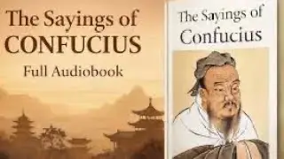 THE SAYINGS OF CONFUCIUS (Character Is Destiny) | Full Audiobook