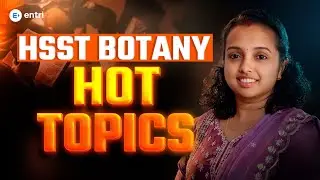 🔥 HSST Botany Hot Topics 🔥 | Important Topics | Entri 