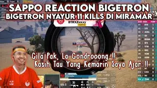 SAPPO REACTION BTR❗REAKSI SAPPO LIAT BTR NYAYUR 11 KILLS🔥BIGETRON NGAMUK