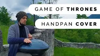 Game of Thrones last episode 8x06 - Handpan Drum Cover Song