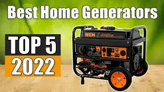 Top 5 Best Home Generators Reviews 2022