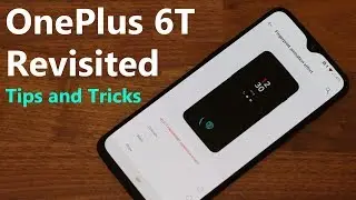 OnePlus 6T Revisited: 25+ Amazing Tips and Tricks!