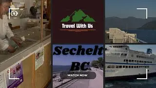 First Time in Sechelt, BC &mdash; Ferry Vibes, Hidden Beach, Sunset Walk