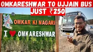 Omkareshwar to Ujjain Mahakaleshwar Bus Journey | Omkareshwar To Ujjain Mahakaleshwar Bus Service