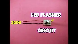220 Volt LED Flasher Circuit...220 Volt LED Blinking Circuit...Simple Circuit..