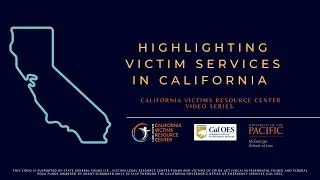 Victim Services in CA: Victims' Services Unit, Department of Justice