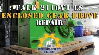 Falk 2110Y1-LS Enclosed Gear Drive Repair & Rebuild | Industrial Gearbox Repair Inc.