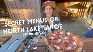 Secret Menus of North Lake Tahoe - Incline Village || Episode 24