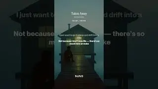 Taken Away