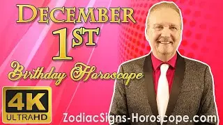December 1 Zodiac Horoscope and Birthday Personality | December 1st Birthday Personality Analysis