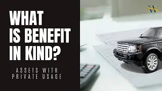 What is benefit in kind?    BIK     (Benefits in kind explained)