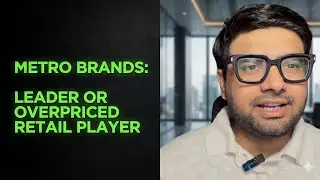Metro Brands: Growth Leader Or Overpriced Retail Story?