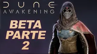 Dune Awakening gameplay ITA - La mia blind run della beta di Maggio - (seconda parte)