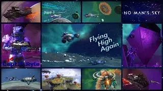 NO MAN'S SKY ; Flying High Again   Live w/ Capt. B. Ryle,  October 8