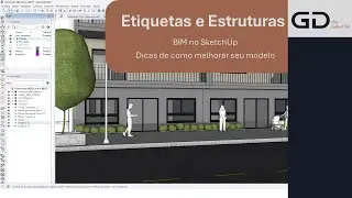 BIM no SketchUp - Etiquetas e Estruturas