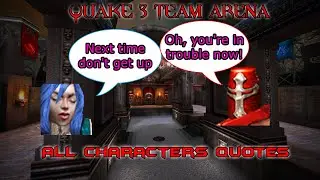 All characters quotes - Quake 3 Team Arena