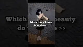 which type of beauty do you have? comment!! #aesthetic #edits #trending #beauty