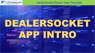 How To Use The DealerSocket Sales App: App Basics
