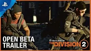 Tom Clancy&rsquo;s The Division 2 - Open Beta Trailer | PS4