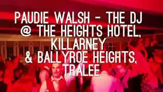 Kerry Wedding DJs - Paudie Walsh in Killarney & Tralee