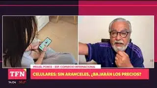 CELULARES IMPORTADOS SIN ARANCELES. Impacto en el precio. Ponce en TELEF&Eacute;