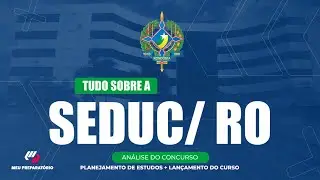 CONCURSO SEDUC/RO  + PLANEJAMENTO DE ESTUDOS (EDITAL PUBLICADO)