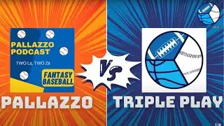 Triple Play Fantasy & Pallazzo Podcast MEGA-COLLAB | #fantasybaseball