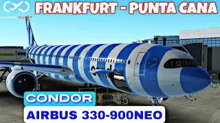 CONDOR Airbus 330-300NEO| Frankfurt - Punta Cana| Infinite flight simulator 