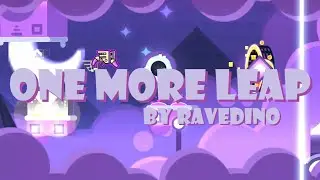 One More Leap by RaveDino 100% GD