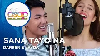 Darren and Jayda - Sana Tayo Na | iWant ASAP Highlights