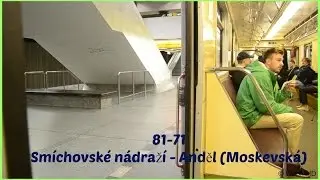 [Linka B] [81-71] [J&iacute;zda Sm&iacute;chovsk&eacute; n&aacute;draž&iacute; - Moskevsk&aacute;]