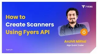 How to create 'Scanners' using Fyers API.