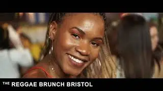 The Reggae Brunch - Bristol (May 2019)