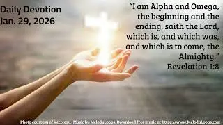 Daily Devotion Jan  29, 2026 God's authority and power are in Revelation