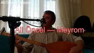 Ali Öncel — Akşam Olur Tepelerin Ardına (Meyrom) (Uzun hava) (Official Video)