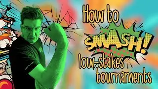 How to SMASH low-stakes tournaments 💰 Poker Highlights