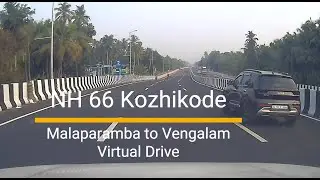 NH66 Kozhikode Bypass - Malaparamba  to Vengalam update with AI narrative.  കോഴിക്കോട്