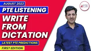 Write from Dictation | PTE Listening | PTE Predictions | 90% Repeat Rate | August 2023 First Edition
