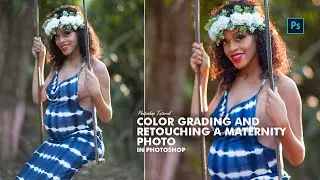 Color Grading and Retouching a Maternity Photo - Photoshop Tutorial