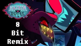 Don't You Forget (Reprise) [Hazbin Hotel OST] - 8 Bit Remix