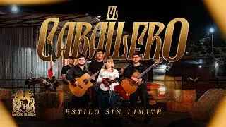 Estilo Sin Limite - El Caballero [Official Video]