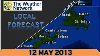 The Weather Network Local Forecast - 12 May 2013