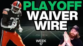 FANTASY FOOTBALL CHAMPIONSHIP WEEK 17 WAIVER WIRE!