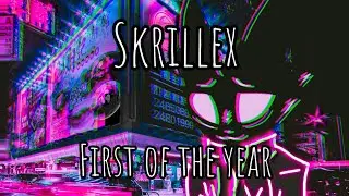 Skrillex - First of the Year slowed (Equinox) (glitchzero)