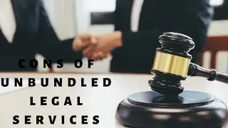 Cons of Unbundled Legal Services