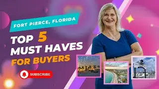 Fort Pierce Florida  Top 5 Must Haves for Buyers in Paradise