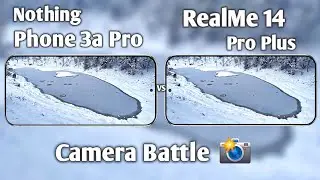 Nothing Phone 3a Pro vs RealMe 14 Pro Plus Camera Test Comparison